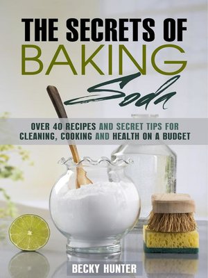 cover image of The Secrets of Baking Soda
